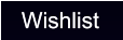 Wishlist Wishlist